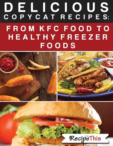 Delicious Copycat Recipes From Kfc Food To Healthy Freezer Food Recipe This