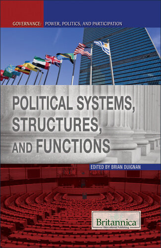 Political Systems Structures And Functions 1st Edition Britannica Educational Publishing