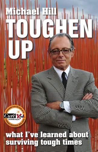 Toughen Up What Ive Learned About Surviving Tough Times Michael Hill
