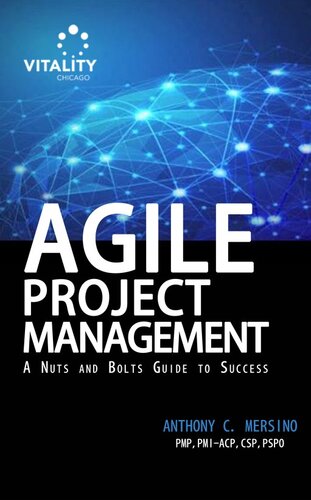 Agile Project Management A Nuts And Bolts Guide To Success Anthony C Mersino