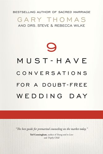 9 Musthave Conversations For A Doubtfree Wedding Day Gary Thomas Steve Wilke Rebecca Wilke