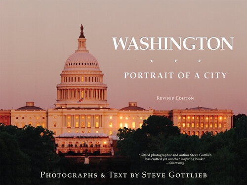 Washington Portrait Of A City Steve Gottlieb