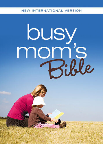 Niv Busy Moms Bible Daily Inspiration Even If You Only Have One Minute Spe Zondervan