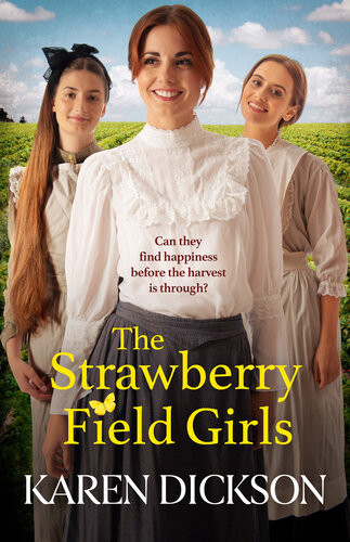 The Strawberry Field Girls Karen Dickson