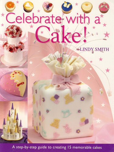 Celebrate With A Cake Lindy Smith