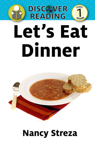 Lets Eat Dinner Level 1 Reader Nancy Streza