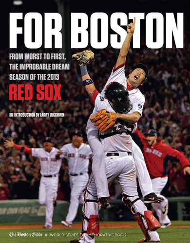 For Boston The Boston Globe