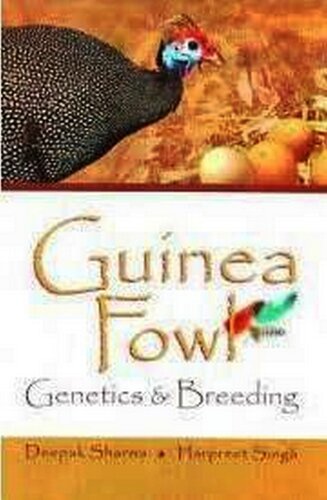 Guinea Fowl Genetics Breeding 1st Edition Deepak Sharma Harpreet Singh Editors