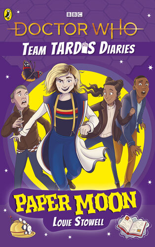 Doctor Who Paper Moon The Team Tardis Diaries Volume 1 Louie Stowell