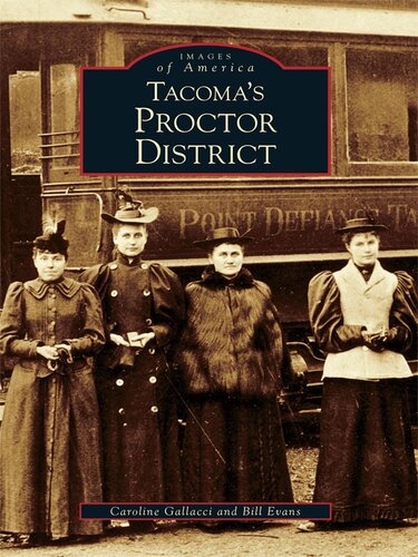 Tacomas Proctor District Caroline Gallacci Bill Evans