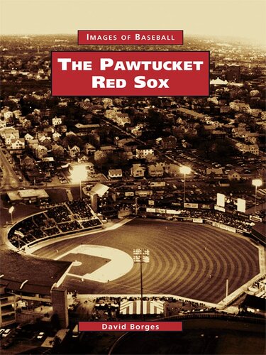 The Pawtucket Red Sox David Borges