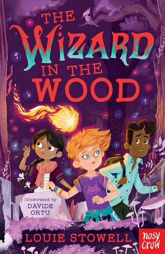 The Wizard In The Woods Louie Stowell