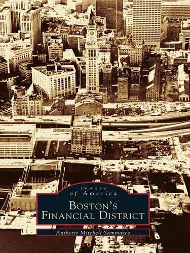 Bostons Financial District Anthony Mitchell Sammarco