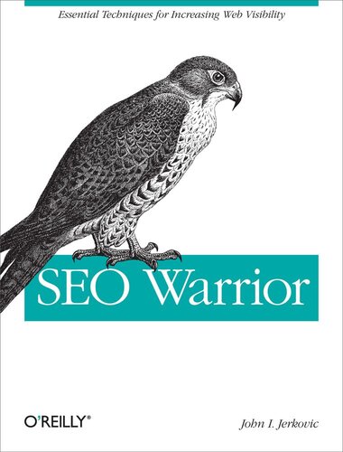 Seo Warrior Essential Techniques For Increasing Web Visibility John I Jerkovic