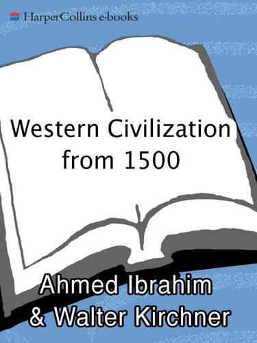 Western Civilization From 1500 Ahmed Ibrahim Walter Kirchner