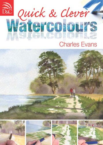 Quick Clever Watercolours Charles Evans