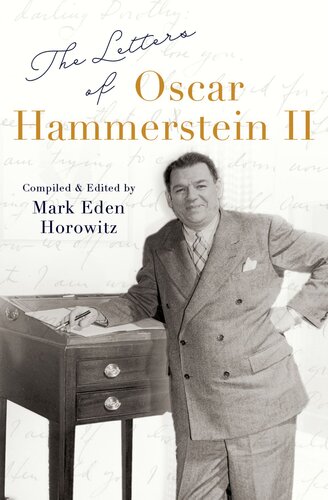 The Letters Of Oscar Hammerstein Ii Mark Eden Horowitz