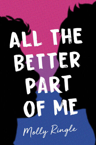 All The Better Part Of Me Molly Ringle