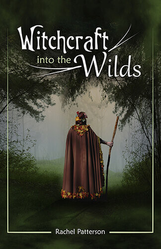 Witchcraftinto The Wilds Rachel Patterson