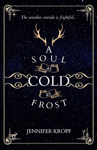 A Soul As Cold As Frost Jennifer Kropf