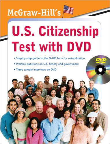 Mcgrawhills Us Citizenship Test With Dvd 1st Edition Karen Hilgeman Kristin D Sherman Winifred Ho