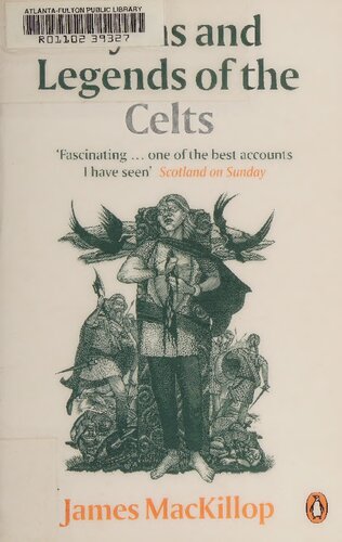 Myths And Legends Of The Celts Uk Ed James Mackillop