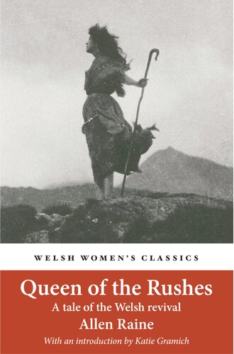 Queen Of The Rushes A Tale Of The Welsh Revival Allen Raine