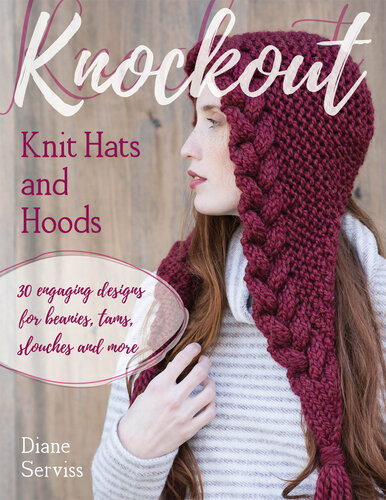 Knockout Knit Hats And Hoods Diane Serviss