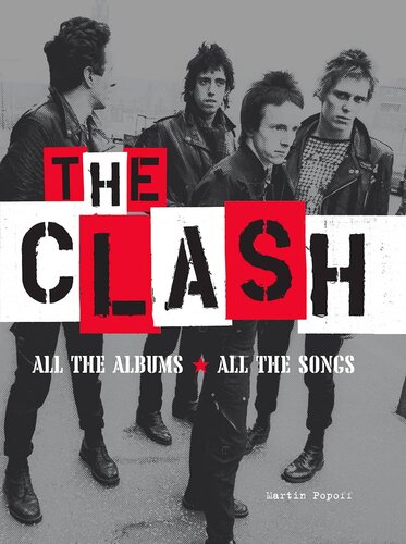 The Clash All The Albums All The Songs Martin Popoff