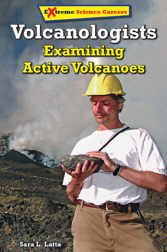 Volcanologists Examining Active Volcanoes Sara L Latta