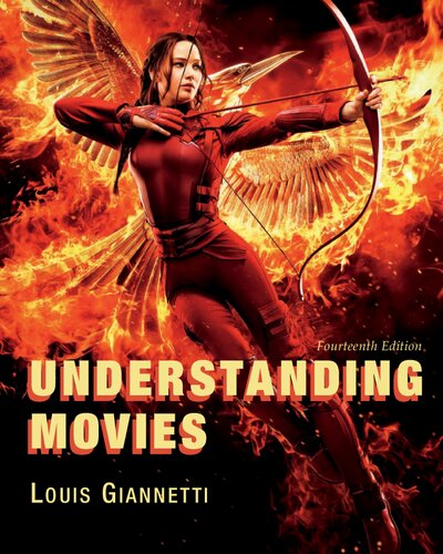 Understanding Movies 14th Edition 14th Edition Louis Giannetti