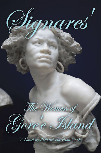 Signares The Women Of Goree Island Richard Harrison Gore