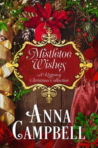 Mistletoe Wishes A Regency Christmas Collection Anna Campbell