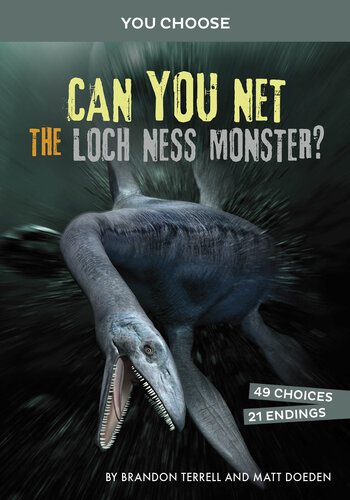 Can You Net The Loch Ness Monster An Interactive Monster Hunt Brandon Terrell Matt Doeden