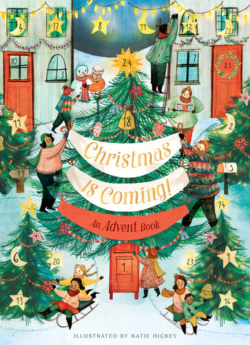 Christmas Is Coming An Advent Book Chronicle Books
