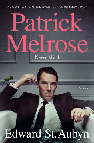 Never Mind Mdt Edward St Aubyn