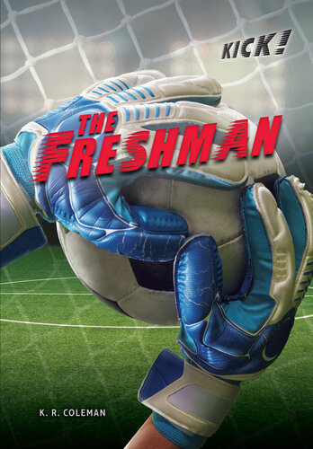 The Freshman K R Coleman