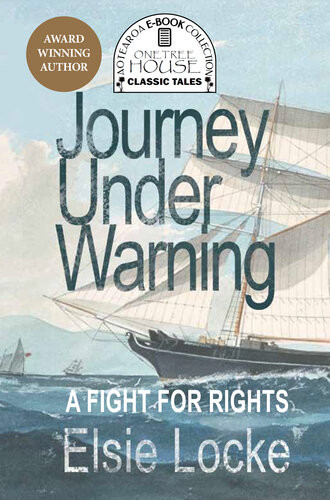 Journey Under Warning Elsie Locke