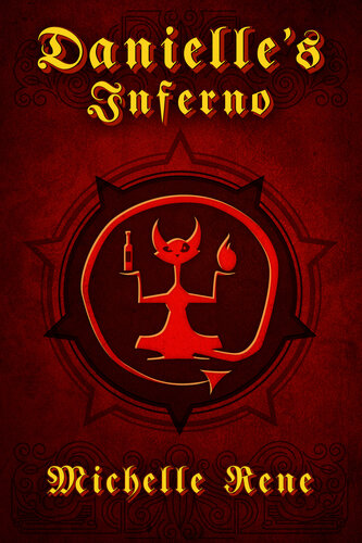 Danielles Inferno Michelle Rene