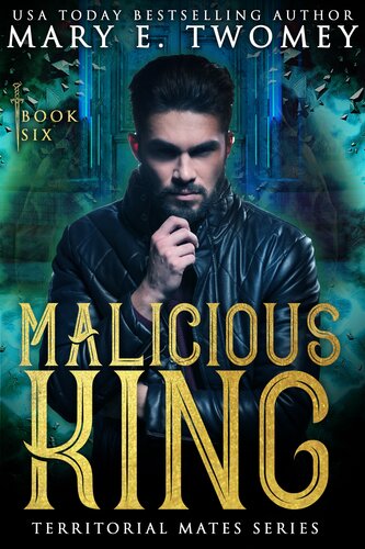 Malicious King Mary E Twomey