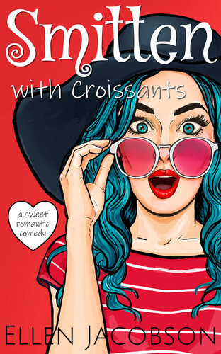 Smitten With Croissants Ellen Jacobson