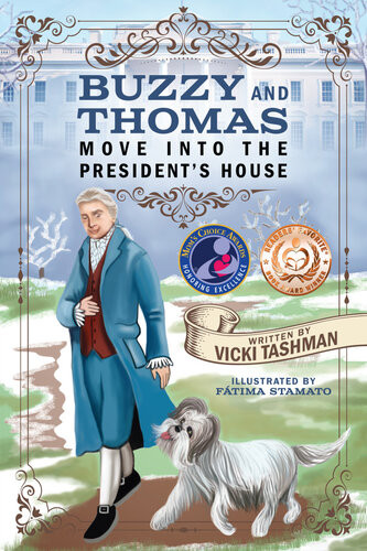 Buzzy And Thomas Move Into The Presidents House Pets And Historical Figures Vicki Tashman