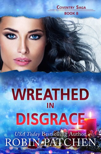 Wreathed In Disgrace Coventry Saga 8 Robin Patchen