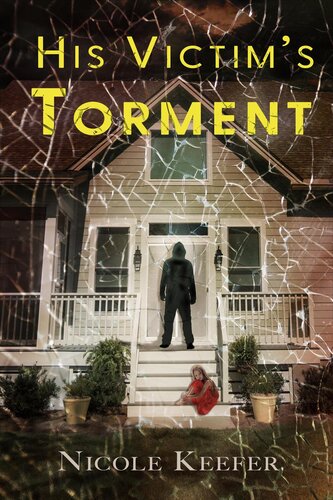 His Victims Torment Majestic Reads Publishing Llc Nicole Keefer
