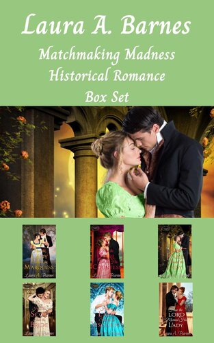 Matchmaking Madness A Historical Regency Romance Collection Laura A Barnes