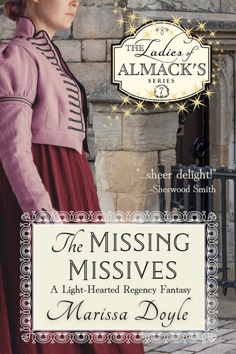 The Missing Missives A Lighthearted Regency Fantasy Marissa Doyle