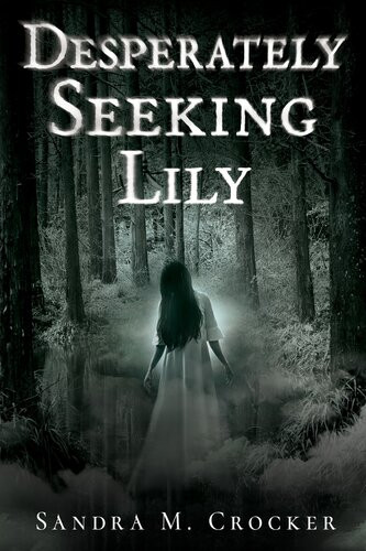 Desperately Seeking Lily Sandra Crocker