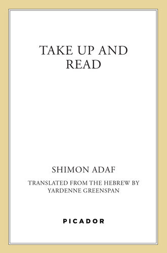 Take Up And Reada Novel Shimon Adaf