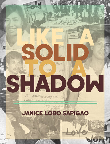 Like A Solid To A Shadow Janice Lobo Sapiago