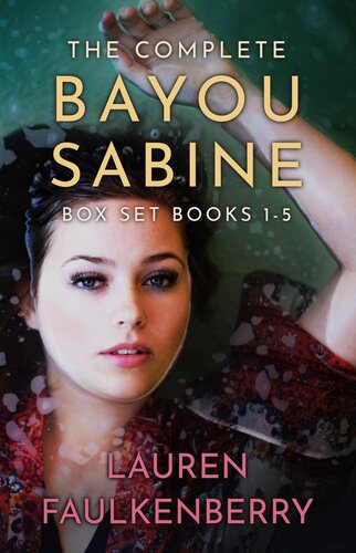 The Bayou Sabine Series Box Set The Complete Series Books 15 Lauren Faulkenberry